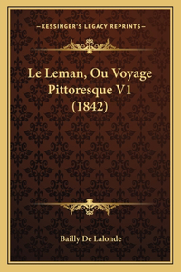 Leman, Ou Voyage Pittoresque V1 (1842)