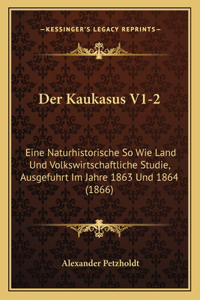 Der Kaukasus V1-2