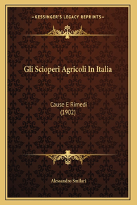 Gli Scioperi Agricoli In Italia