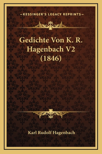 Gedichte Von K. R. Hagenbach V2 (1846)
