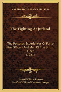 The Fighting At Jutland