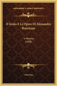 Il Genio E Le Opere Di Alessandro Bonvicino