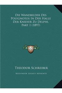 Die Wandbilder Des Polygnotos In Der Halle Der Knidier Zu Delphi, Part 1 (1897)