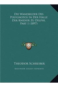 Die Wandbilder Des Polygnotos In Der Halle Der Knidier Zu Delphi, Part 1 (1897)