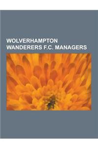 Wolverhampton Wanderers F.C. Managers