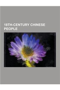 18th-Century Chinese People: 18th-Century Chinese Monarchs, Qing Dynasty People, Qianlong Emperor, Kangxi Emperor, Yongzheng Emperor, Wang Tao, Jia