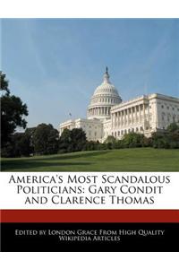 America's Most Scandalous Politicians