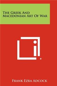 Greek and Macedonian Art of War