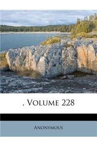 , Volume 228