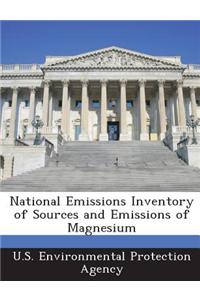 National Emissions Inventory of Sources and Emissions of Magnesium