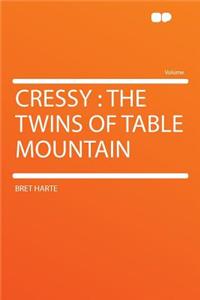 Cressy: The Twins of Table Mountain