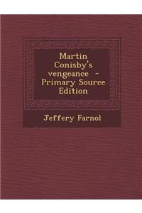 Martin Conisby's Vengeance