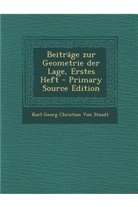 Beitrage Zur Geometrie Der Lage, Erstes Heft