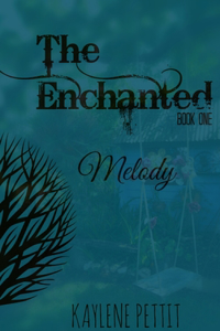 Enchanted - Book One - Melody