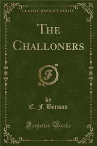The Challoners (Classic Reprint)