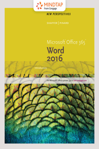 Bundle: New Perspectives Microsoft Office 365 & Word 2016: Introductory + Mindtap Computing, 1 Term (6 Months) Printed Access Card for Shaffer/Pinard's New Perspectives Microsoft Office 365 & Word 2016: Comprehensive