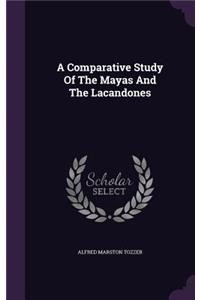 A Comparative Study of the Mayas and the Lacandones