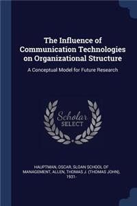 Influence of Communication Technologies on Organizational Structure