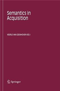 Semantics in Acquisition