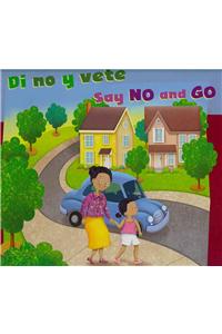 Di No Y Vete/Say No and Go