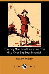 Boy Scouts of Lenox; Or, the Hike Over Big Bear Mountain (Dodo Press)