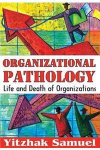 Organizational Pathology