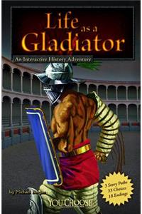 Life as a Gladiator