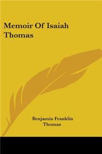 Memoir Of Isaiah Thomas