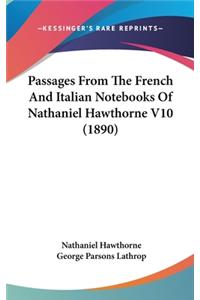 Passages from the French and Italian Notebooks of Nathaniel Hawthorne V10 (1890)