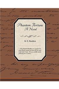 Phantom Fortune - A Novel