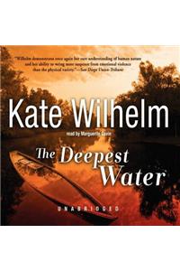 The Deepest Water