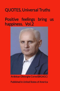 Positive feelings bring us happiness