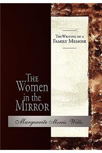 Women in the Mirror: The Writing of a Family Memoir