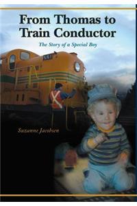 From Thomas to Train Conductor