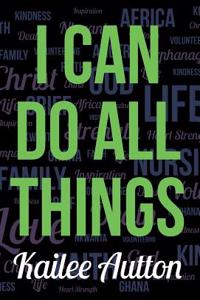 I Can Do All Things