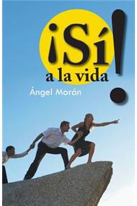 Si! a la Vida