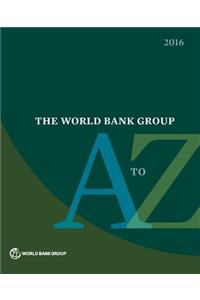 World Bank Group A to Z 2016