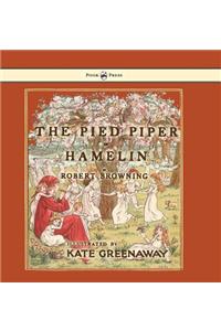 Pied Piper of Hamelin - Illustrated by Kate Greenaway