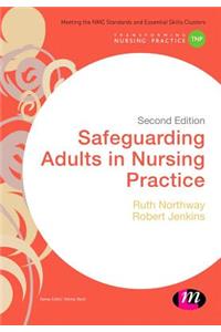 Safeguarding Adults in Nursing Practice