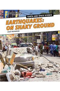 Earthquakes: On Shaky Ground
