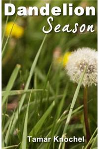 Dandelion Season