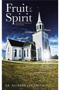 Fruit of the Spirit: Discerning God's Expectation in the Local Church