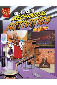 Max Axiom Science and Engineering Activities Super Cool Mechanical Activities with Max Axiom