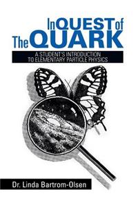 In Quest of the Quark