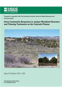 Avian Community Responses to Juniper Woodland Structure and Thinning Treatments on the Colorado Plateau