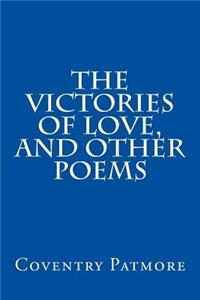 The Victories of Love, and Other Poems