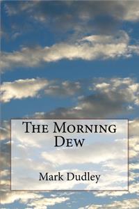 The Morning Dew