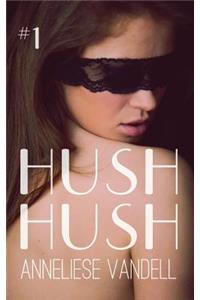 Hush Hush #1