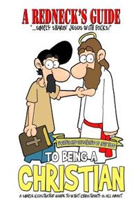 Redneck's Guide To Being A Christian