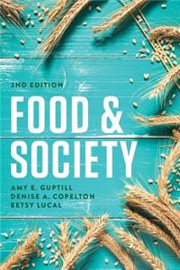 Food & Society: Principles and Paradoxes, 2nd Edit ion